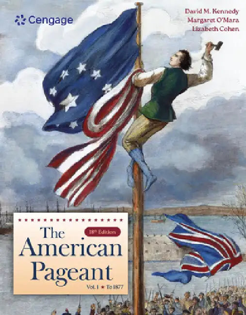 The American Pageant, Volume I by David Kennedy, Margaret O'Mara