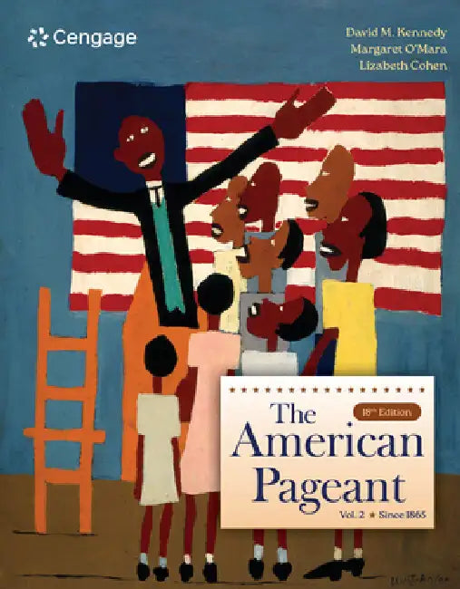 The American Pageant, Volume 2 by David Kennedy, Margaret O'Mara