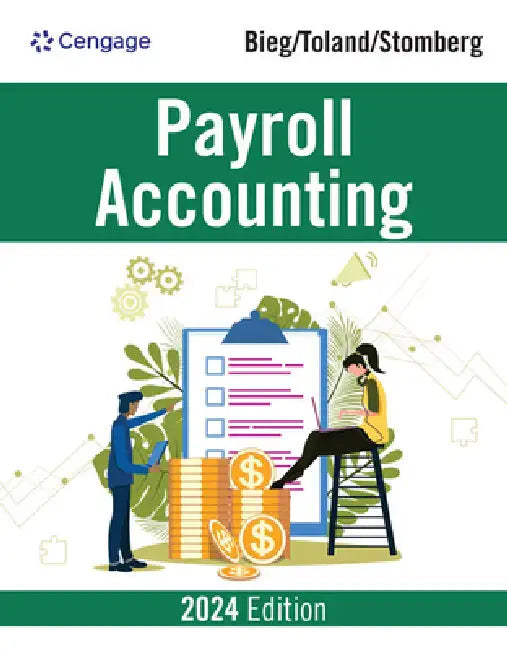 Payroll Accounting 2024 by Bernard Bieg, Judith Toland, Bridget Stomberg