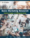 Basic Marketing Research: Customer Insights and Managerial Action by Tom J. Brown