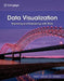 Data Visualization: Exploring and Explaining with Data by Jeffrey Camm