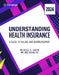 Understanding Health Insurance: A Guide to Billing and Reimbursement, 2024 Edition by Michelle Green