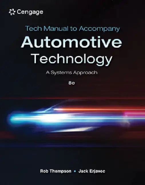 Tech Manual for Thompson/Erjavec's Automotive Technology: A Systems Approach by Rob Thompson