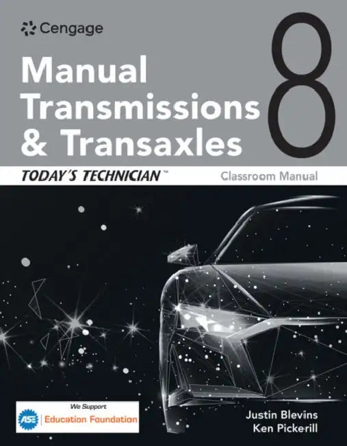 Today's Technician: Manual Transmissions and Transaxles Classroom Manual and Shop Manual by Jack Erjavec, Michael Ronan, Justin Blevins