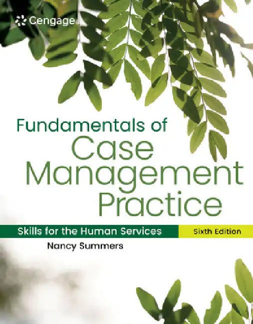 Fundamentals of Case Management Practice: Skills for the Human Services by Nancy Summers