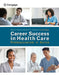Career Success in Health Care: Professionalism in Action by Bruce Colbert
