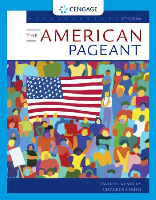 The American Pageant by David Kennedy, Lizabeth Cohen