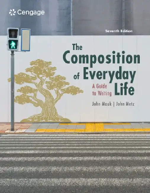 The Composition of Everyday Life by John Mauk
