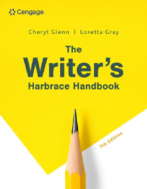 The Writer's Harbrace Handbook by Cheryl Glenn, Loretta Gray