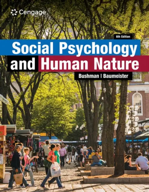 Social Psychology and Human Nature by Brad Bushman, Roy F. Baumeister