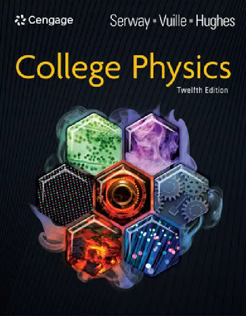 College Physics by Raymond Serway, Chris Vuille, John Hughes