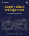 Supply Chain Management: A Logistics Perspective by C. Langley, Robert Novack, Brian Gibson