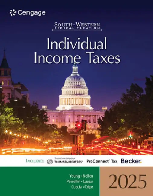South-Western Federal Taxation 2025: Individual Income Taxes by James Young