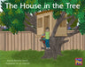 Leveled Reader Blue Fiction Level 10 Grade 1: House in the Tree, the by Hmh Hmh