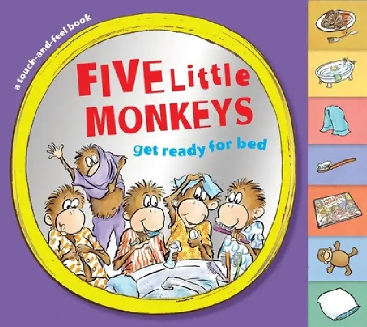 Five Little Monkeys Get Ready for Bed (Touch-And-Feel Tabbed Board Book) by Eileen Christelow