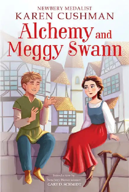 Alchemy and Meggy Swann by Karen Cushman