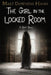 The Girl in the Locked Room: A Ghost Story by Mary Downing Hahn