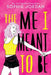 The Me I Meant to Be by Sophie Jordan