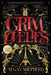 Grim Lovelies by Megan Shepherd