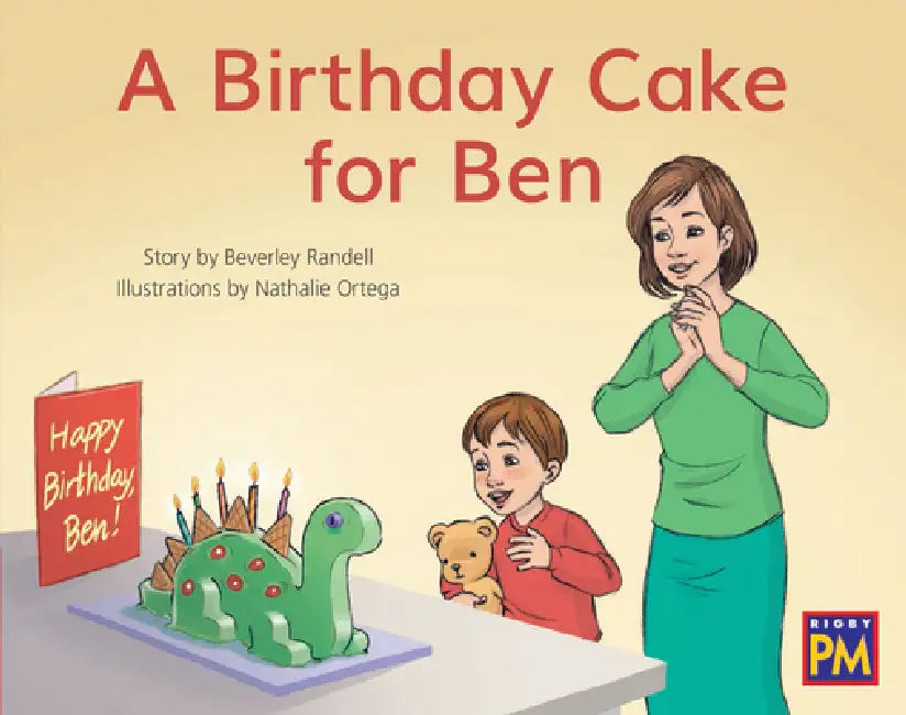 A Birthday Cake for Ben: Leveled Reader Red Fiction Level 3 Grade 1 by Hmh Hmh