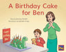 A Birthday Cake for Ben: Leveled Reader Red Fiction Level 3 Grade 1 by Hmh Hmh