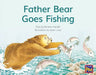 Leveled Reader Red Fiction Level 5 Grade 1: Father Bear Goes Fishing by Hmh Hmh