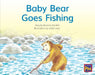 Leveled Reader Yellow Fiction Level 7 Grade 1: Baby Bear Goes Fishing by Hmh Hmh