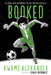 Booked (Graphic Novel) by Kwame Alexander