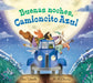 Buenas Noches, Camioncito Azul: Good Night, Little Blue Truck (Spanish Edition) by Alice Schertle, Jill McElmurry