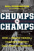 Chumps To Champs: How the Worst Teams in Yankees History Led to the '90s Dynasty by Bill Pennington