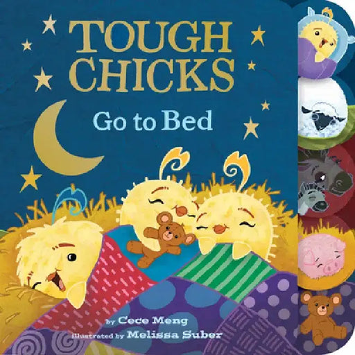 Tough Chicks Go to Bed Tabbed Touch-And-Feel: An Easter and Springtime Book for Kids by Cece Meng
