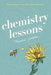 Chemistry Lessons by Meredith Goldstein
