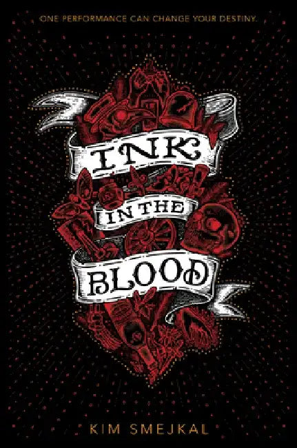 Ink in the Blood by Kim Smejkal