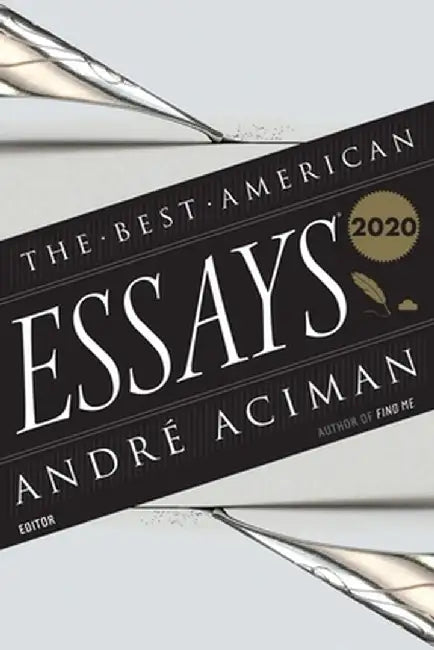 The Best American Essays 2020 by Andre Aciman