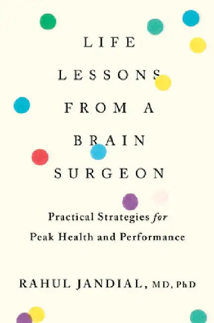 Neurofitness: A Brain Surgeon's Secrets to Boost Performance and Unleash Creativity by Rahul Jandial