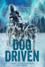 Dog Driven by Terry Lynn Johnson