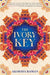 The Ivory Key by Akshaya Raman