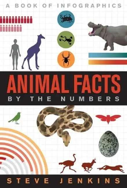 Animal Facts: By the Numbers by Steve Jenkins