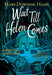 Wait Till Helen Comes (Graphic Novel) by Mary Downing Hahn