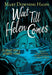 Wait Till Helen Comes (Graphic Novel) by Mary Downing Hahn