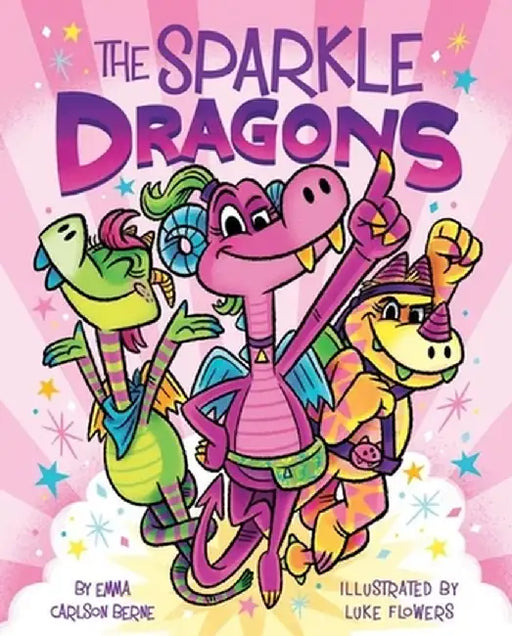 The Sparkle Dragons (Book 1), 1 by Emma Carlson Berne