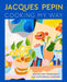 Jacques Pépin Cooking My Way: The Art of Economy by Jacques Pépin