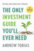 The Only Investment Guide You'll Ever Need: Revised Edition by Andrew Tobias