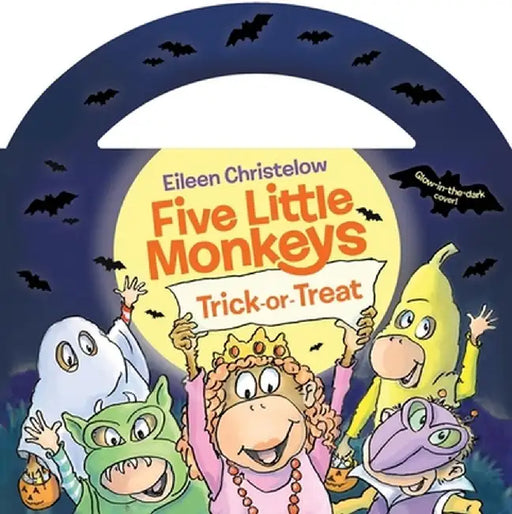Five Little Monkeys Trick-Or-Treat (Glow-In-The-Dark Edition) by Eileen Christelow