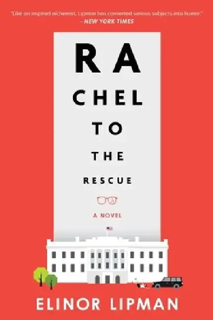 Rachel to the Rescue by Elinor Lipman