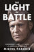 The Light of Battle: Eisenhower, D-Day, and the Birth of the American Superpower by Michel Paradis