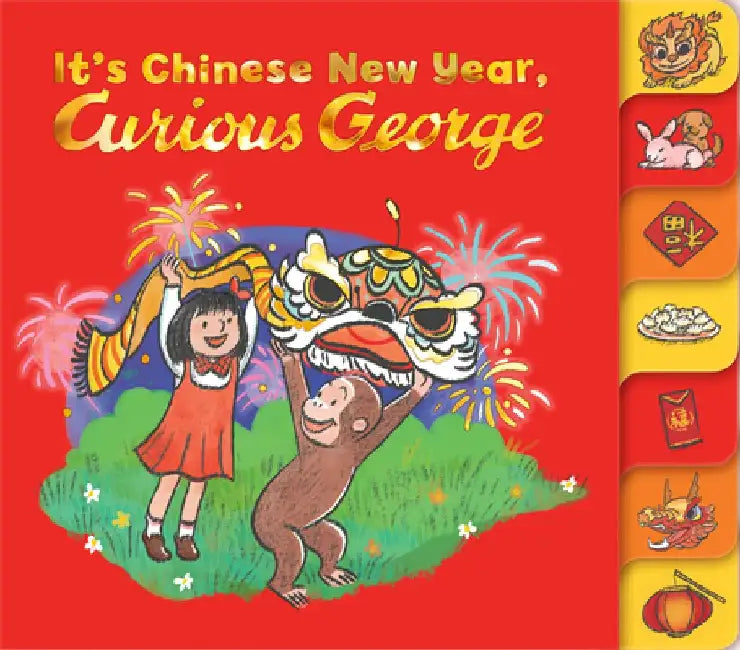 It's Chinese New Year, Curious George! by H. A. Rey