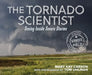 The Tornado Scientist by Mary Kay Carson