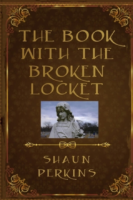 Broken Locket by Shaun Perkins