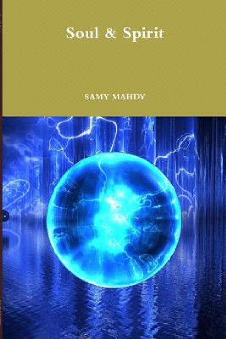 Soul & Spirit by Samy Mahdy